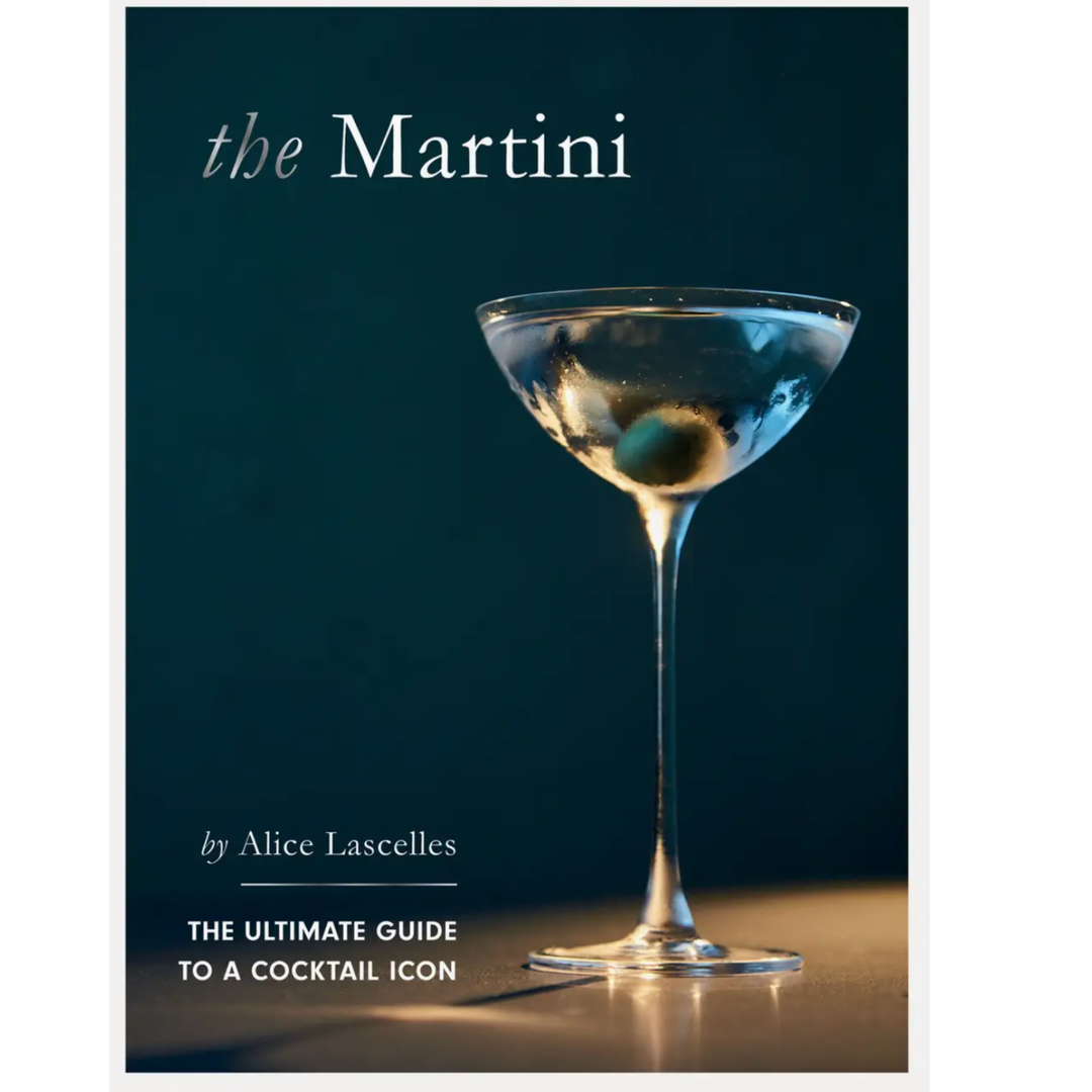 CHRONICLE BOOKS The Martini By Alice Lascelles